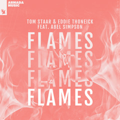 Tom Staar & Eddie Thoneick feat. Abel Simpson - Flames
