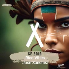 Rico Vibes & Jose Sanchez - Ce Soir Radio Mix