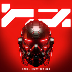 Heavy Industries Sessions: STIK - DJ set