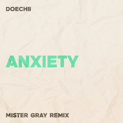 Doechii - Anxiety (Mister Gray Remix)