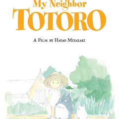 ✔read❤ The Art of My Neighbor Totoro: A Film by Hayao Miyazaki