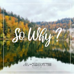 So Why