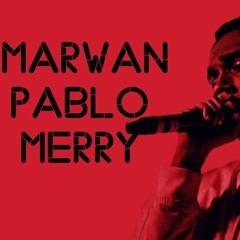 MARWAN PABLO-MERY(ORIGINAL TRACK) مروان بابلو-ميري(النسخة الأصلية)