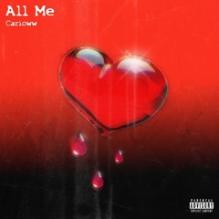 All Me [prod.Cue Sheets]