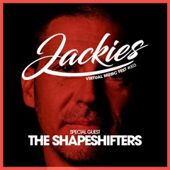 Jackies Virtual Music Fest #003 -  The Shapeshifters