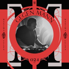 Maxima Culpa Records Podcast 024 - Gegen Mann