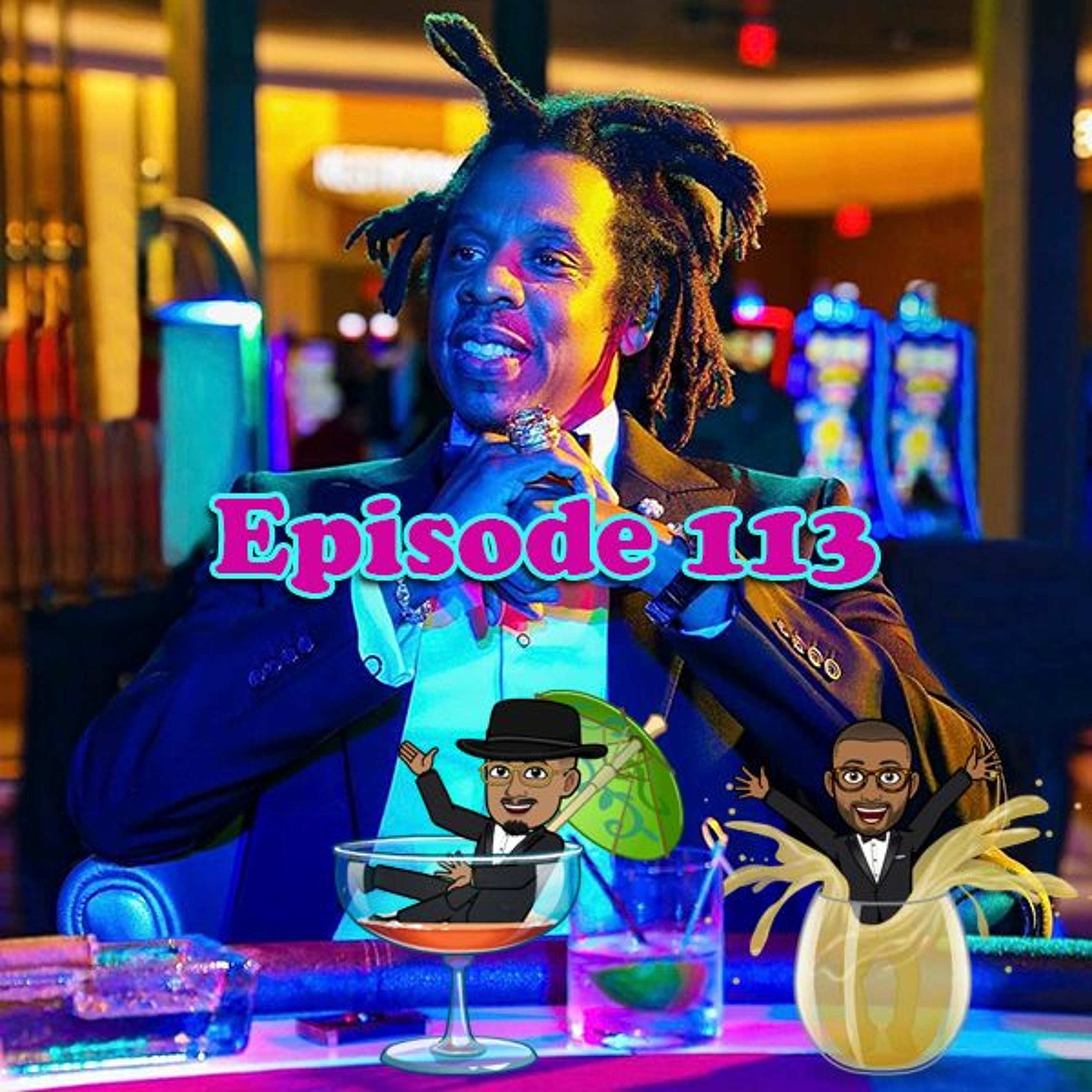 Episode 113: Fully Vaccinated How Bout U thumbnail