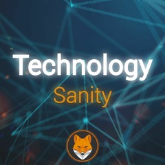 Sanity - Technology (Free DL)