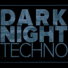 Dark Night Techno (62 min)