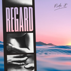 Regard - Ride It (Denero Remix) *FREE DOWNLOAD*