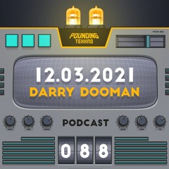 Darry Dooman - Pounding Tekkno Podcast #88