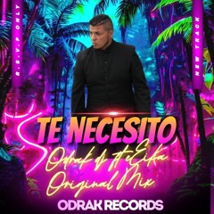 Te Necesito - Odrak dj ft Erika Original Mix