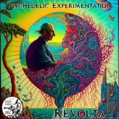 Revolta - Psychedelic Experimentation
