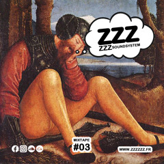 ZZZzzz Soundsystem - Mixtape #03