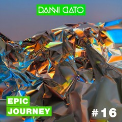 Epic Journey #16 Danni Gato