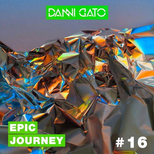 Epic Journey #16 Danni Gato