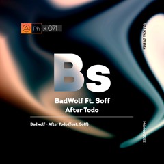 BadWolf & Soff - After Todo