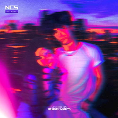 Stream Jack Shore & KORA - Memory Nights [NCS Release] by NCS | Listen ...