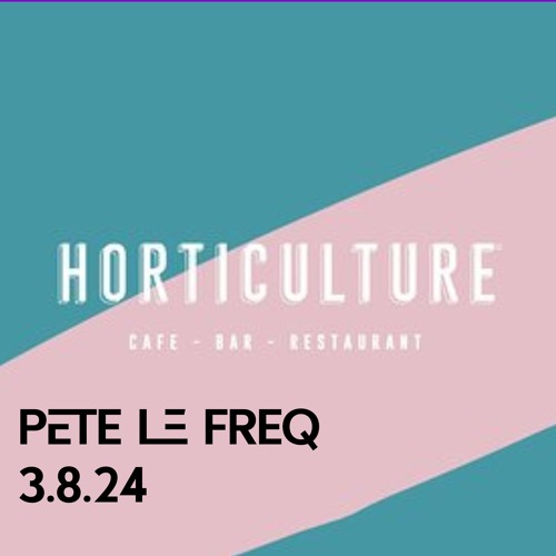 Pete Le Freq @Horticulture Part 1.WAV