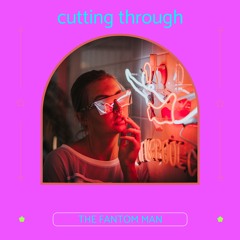 cutting through