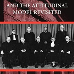 [View] EBOOK 📁 The Supreme Court and the Attitudinal Model Revisited by  Jeffrey A.