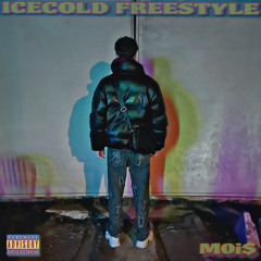 MOi$ – Icecold Freestyle