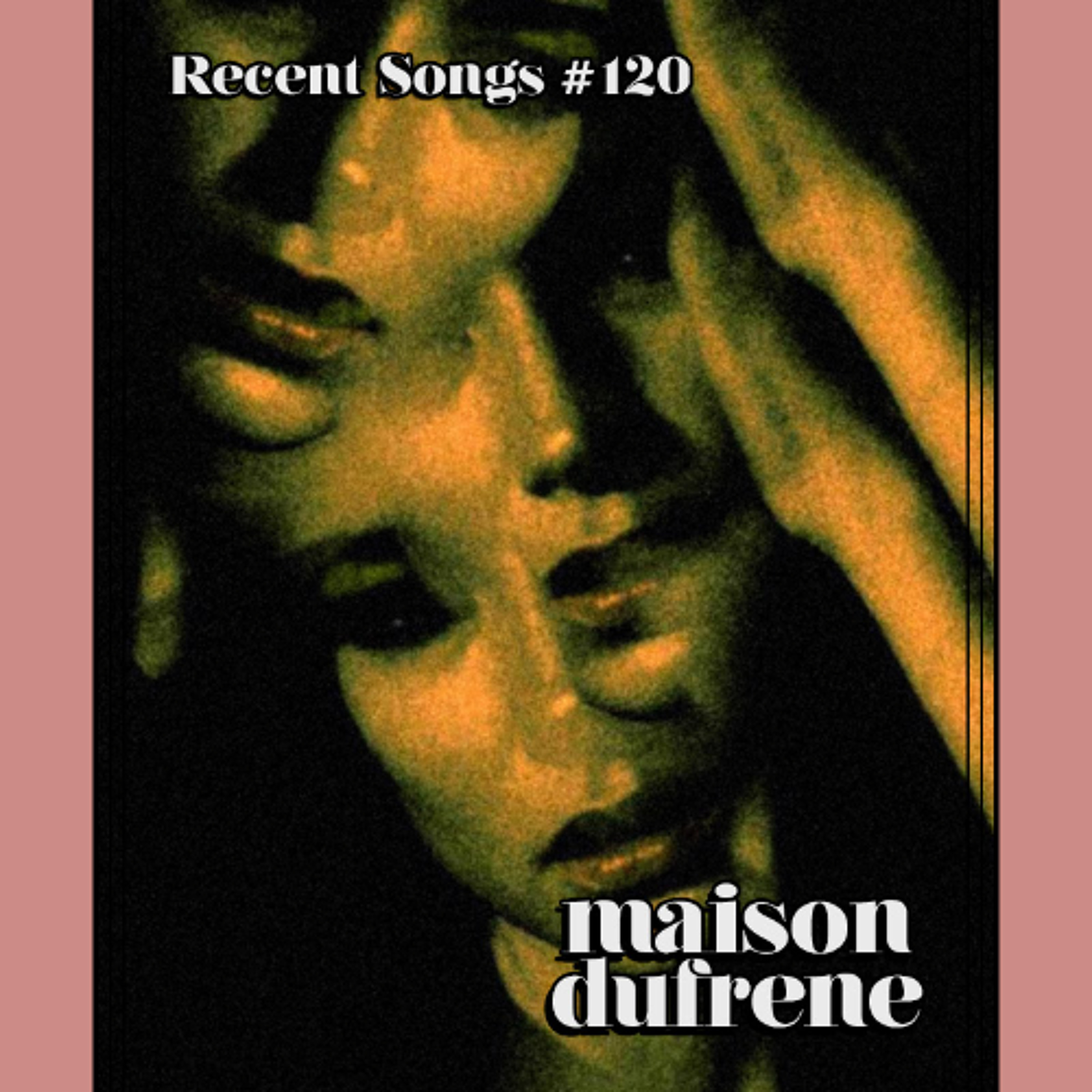 Recent Songs #120 :: Now That I Know episode artwork