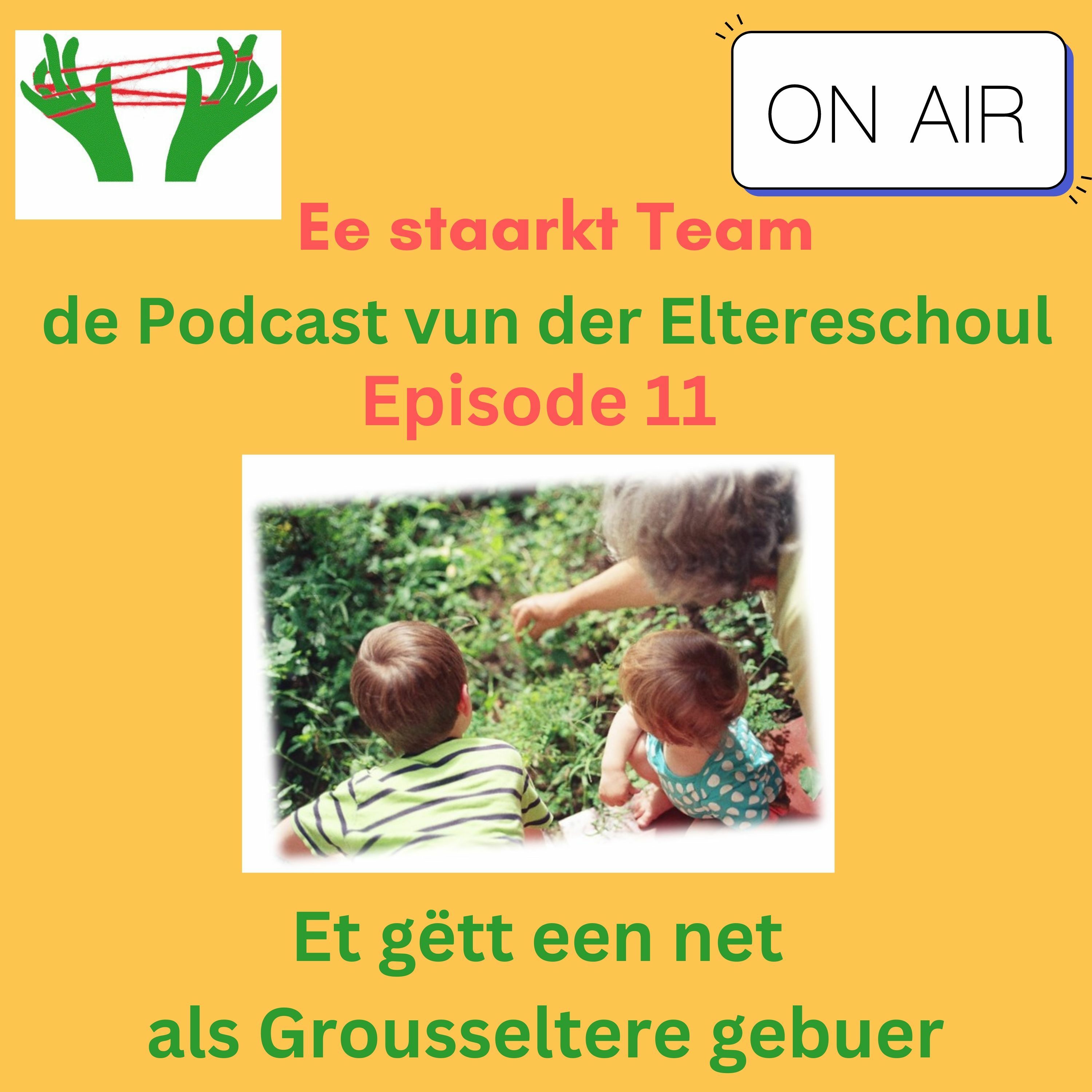 Ee staarkt Team/ Podcast vun der Eltereschoul