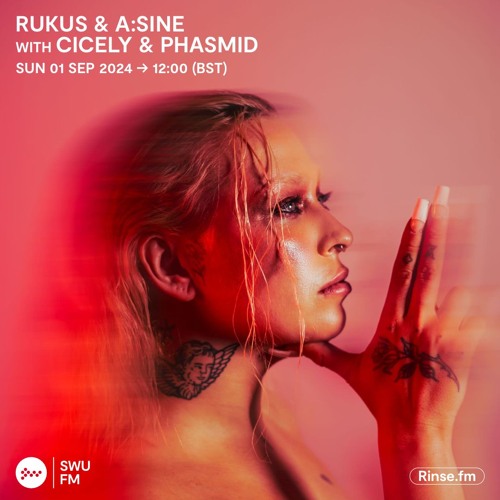 Rukus & A:Sine with Cicely & Phasmid - 01 September 2024