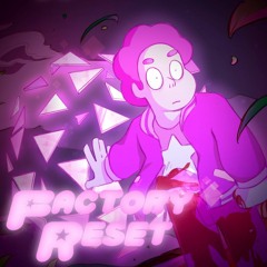 FACTORY RESET [A Pink Steven (SU: Gone Wrong) Megalovania]