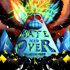 Hate Iced Over (Ice King vs Lord Hater) [Adventure Time vs Wander Over Yonder] by Brandon Yates