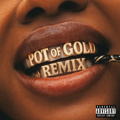 Pot of Gold (Remix)