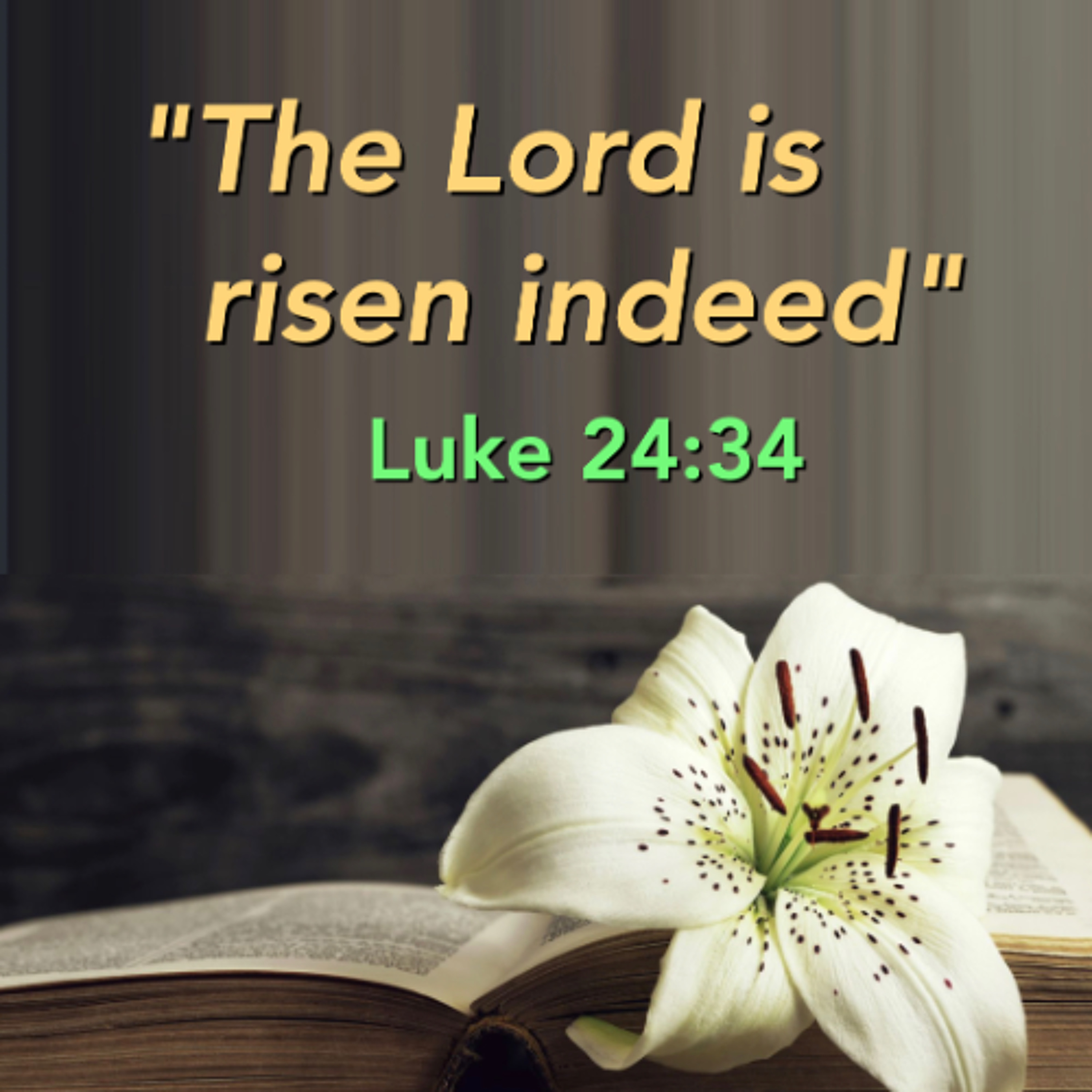 4-20-25 The Lord is Risen Indeed Easter 2025 episode artwork