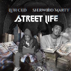 Street Life (feat. Sherwood Marty)