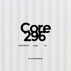 Core 296 - David Gonzend