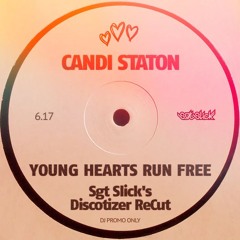 Young Hearts Run Free (Sgt Slick's Discotizer ReCut)