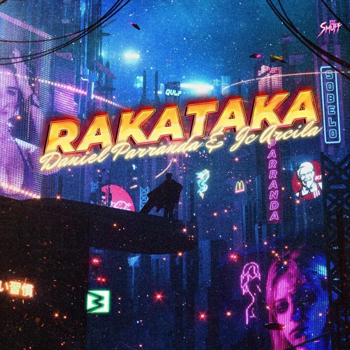 Rakataka - Daniel Parranda x Jc Arcila