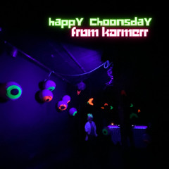 Happy Choonsday from KARMERR