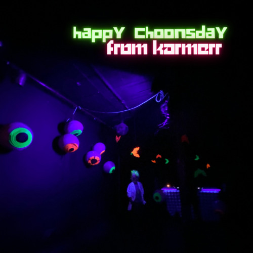 Happy Choonsday from KARMERR
