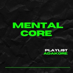 MENTAL CORE
