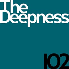 The Deepness 102 - 25th January 2024 - organic/deep house