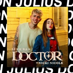 Luck Ra & Nicki Nicole - Doctor (Don Julius Dream Remix)