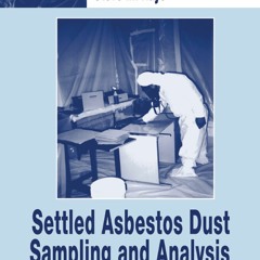 Free read Settled Asbestos Dust Sampling and Analysis