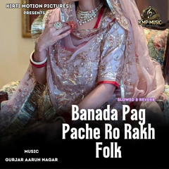 Banada Pag Pache Ro Rakh Folk Slowed & Reverb