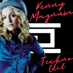 Madonna - Music (Kenny Magnum,s LCR Tribute Techno Edit) FREE DOWNLOAD