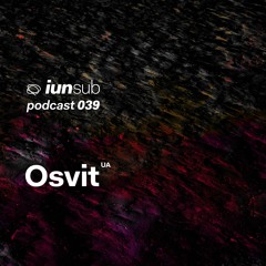 Podcast 039 - Osvit (UA)