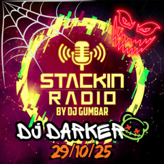 Stackin Radio Show 29/10/25 FT DJ Darker - Hosted By Gumbar On Defection Radio