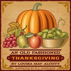 An Old-Fashioned Thanksgiving Sample, by Louisa May Alcott