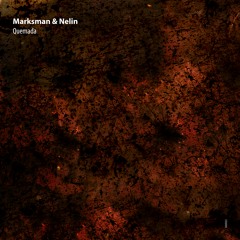 Marksman & Nelin - Quemada