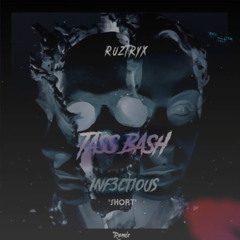 Ruztryx - Tass Bash (INF3CTIOUS Remix)
